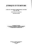 Éthique et écriture : actes du colloque international de Metz 14-15 mai 1993