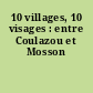 10 villages, 10 visages : entre Coulazou et Mosson