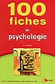 100 fiches de psychologie : 1er et 2e cycles universitaires, formations paramédicales