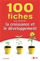 100 fiches pour comprendre la croissance et le développement