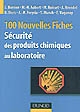 100 nouvelles fiches de sécurité des produits chimiques au laboratoire