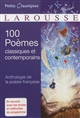 100 poèmes classiques et contemporains : anthologie de la poésie française
