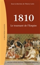 1810, le tournant de l'Empire : actes du colloque des 8 et 9 juin 2010, [La Courneuve, Centre des archives diplomatiques]