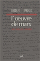 1883-1983 : l'œuvre de Marx, un siècle après