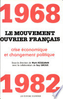 1968-1982, le mouvement ouvrier français : crise économique et changement politique