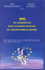 1992, les conséquences pour l'économie fançaise du marché intérieur européen : rapport et actes du colloque organisé les 19 et 20 octobre 1988