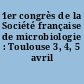 1er congrès de la Société française de microbiologie : Toulouse 3, 4, 5 avril 1986