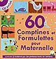 60 comptines et formulettes pour maternelles