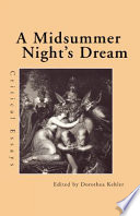 A Midsummer night's dream : critical essays