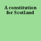 A constitution for Scotland