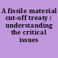 A fissile material cut-off treaty : understanding the critical issues