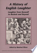 A history of English laughter : laughter from Beowulf to Beckett and beyond
