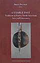A usable past : tradition in native american arts and literatures
