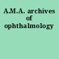 A.M.A. archives of ophthalmology