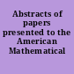 Abstracts of papers presented to the American Mathematical Society