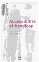 Accessibilité et handicap : anciennes pratiques, nouvel enjeu