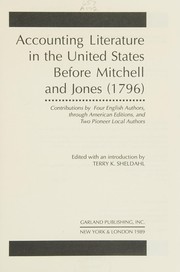 Accounting literature in the United States before Mitchell and Jones (1796) : contributions by four english authors, through american editions, and two pioneer local authors