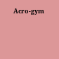 Acro-gym