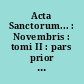 Acta Sanctorum... : Novembris : tomi II : pars prior qua dies tertius partim et quartus continentur, Praemissum est Martyrologium Hieronymianum