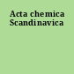 Acta chemica Scandinavica