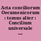 Acta conciliorum Oecumenicorum : tomus alter : Concilium universale chalcedonense : Volumen tertium : Pars prima : Epistularum ante gesta collectio : Actio prima