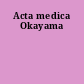 Acta medica Okayama