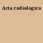 Acta radiologica