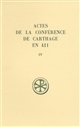 Actes de la Conférence de Carthage en 411 : 4 : Additamentum criticum, notices sur les sièges et les toponymes, notes complémentaires et index
