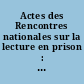 Actes des Rencontres nationales sur la lecture en prison : Paris - FIAP Jean Monet, 27-28 novembre 1995