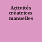 Activités créatrices manuelles