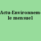 Actu-Environnement, le mensuel