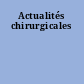 Actualités chirurgicales