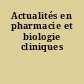 Actualités en pharmacie et biologie cliniques