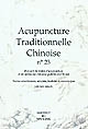Acupuncture traditionnelle chinoise : recueil de textes d'acupuncture et de médecine chinoise publiés en Chine : N ̊23