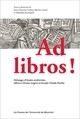 Ad libros ! : mélanges d'études médiévales offerts à Denise Angers et Joseph-Claude Poulin