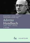 Adorno-Handbuch : Leben - Werk - Wirkung