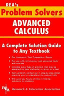 Advanced calculus problem solver : A complete solution guide to any textbook