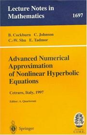 Advanced numerical approximation of nonlinear hyperbolic equations : lectures given at the 2nd session of the Centro Internazionale Matematico Estivo (C.I.M.E.) held in Cetraro, Italy, June 23-28, 1997