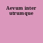Aevum inter utrumque