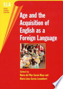 Age and the acquisition of english as a foreign language