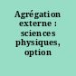 Agrégation externe : sciences physiques, option physique