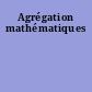 Agrégation mathématiques