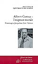 Albert Camus : l'exigence morale : hommage à Jacqueline Lévi-Valensi