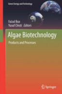 Algae Biotechnology : Products and Processes
