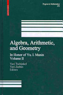 Algebra, arithmetic, and geometry : Volume II : in honor of Yu. I. Manin