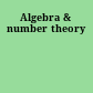 Algebra & number theory