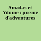 Amadas et Ydoine : poeme d'adventures