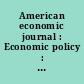 American economic journal : Economic policy : a journal of the American Economic Association