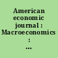 American economic journal : Macroeconomics : a journal of the American Economic Association
