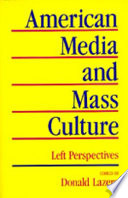 American media and mass culture : left perspectives